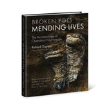 Broken Pots, Mending Lives: The Archaeology of Operation Nightingale (Signed Edition - Hardback) - Richard Osgood, Illustrated by Prof Alice Roberts