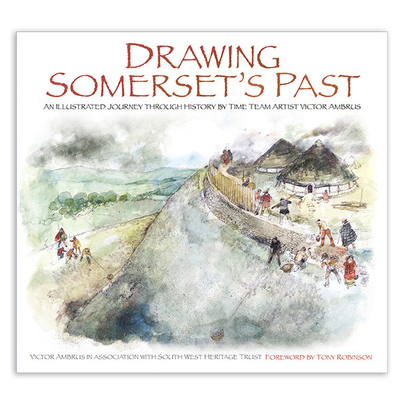 Drawing Somerset's Past: An Illustrated Journey through History - Victor Ambrus (Paperback)